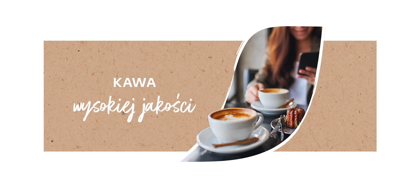 kawa wysokiej jakości